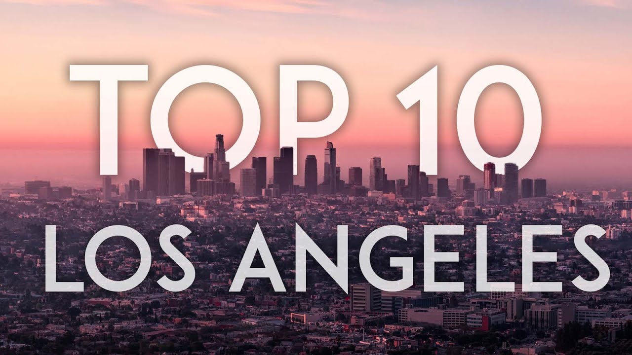TOP 10 Things to Do in LOS ANGELES - California Travel Guide