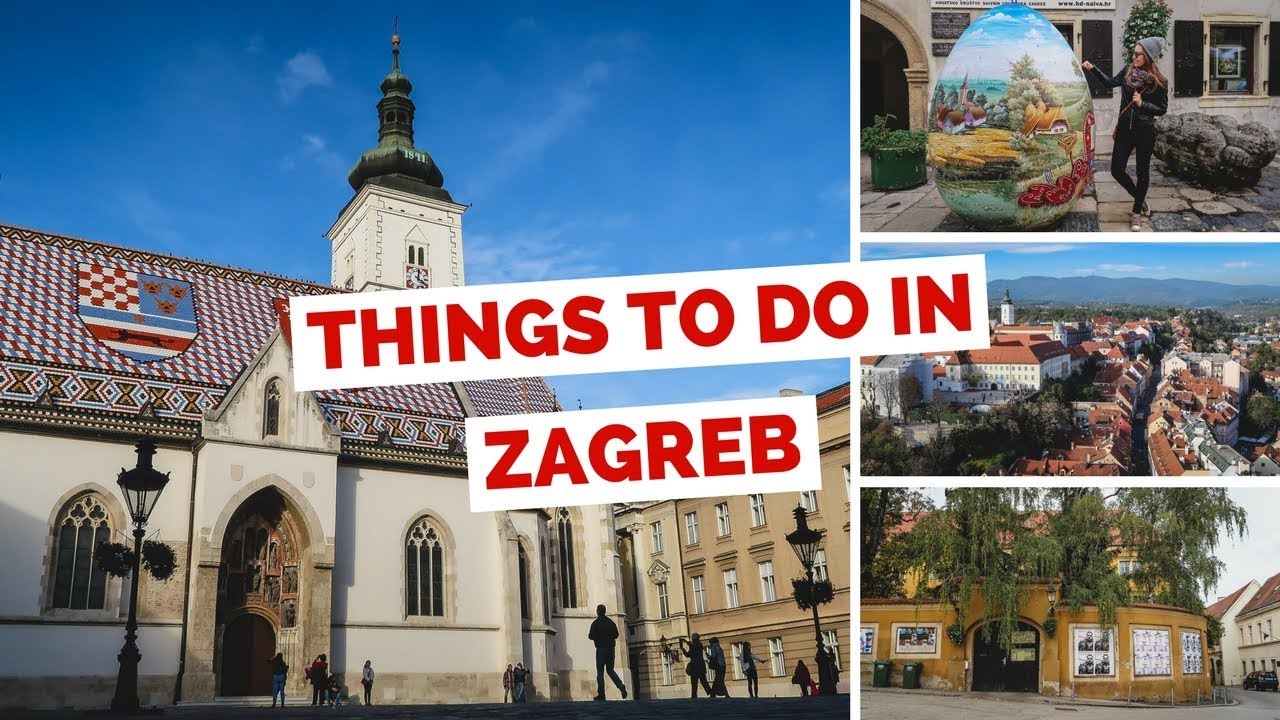 10 Things to do in Zagreb, Croatia Travel Guide