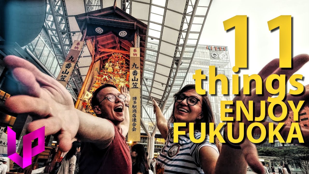 11 Things TO DO in FUKUOKA - Travel Guide