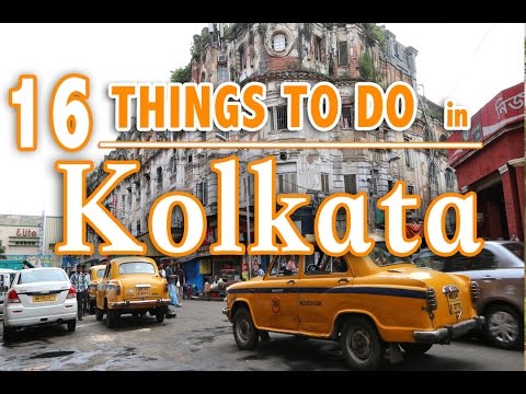 16 BEST THINGS TO DO IN KOLKATA (Calcutta) INDIA | KOLKATA TRAVEL GUIDE