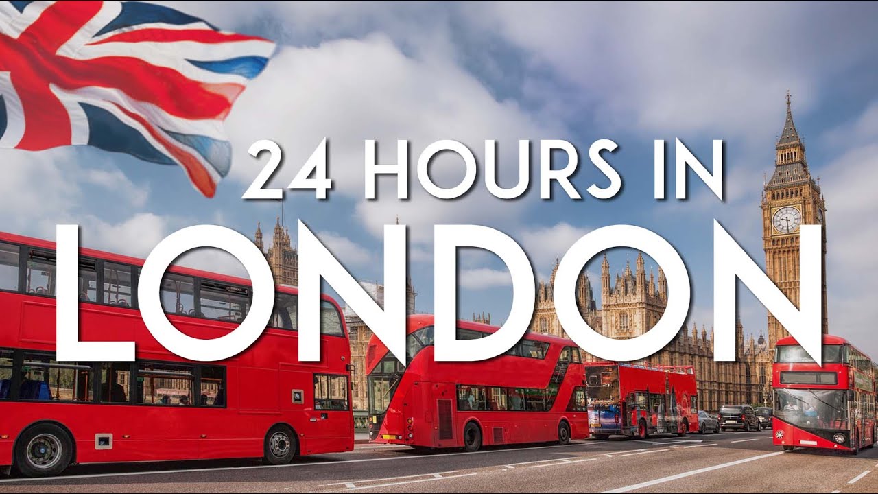 One day in LONDON | 24-hour Travel Guide