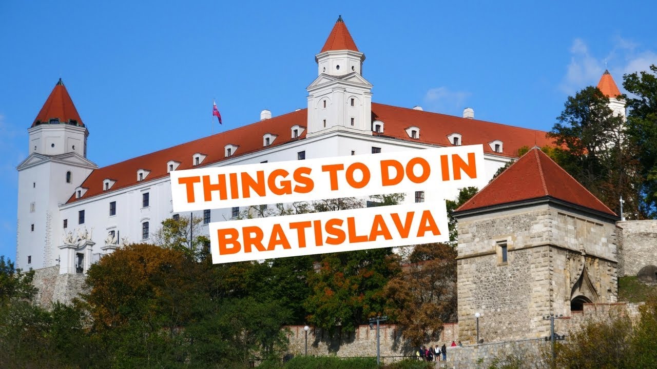 10 Things to do in Bratislava, Slovakia Travel Guide