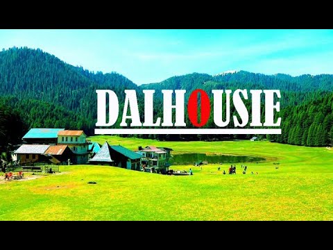 A Complete Tour Guide To Dalhousie Hill Station | IN HINDI