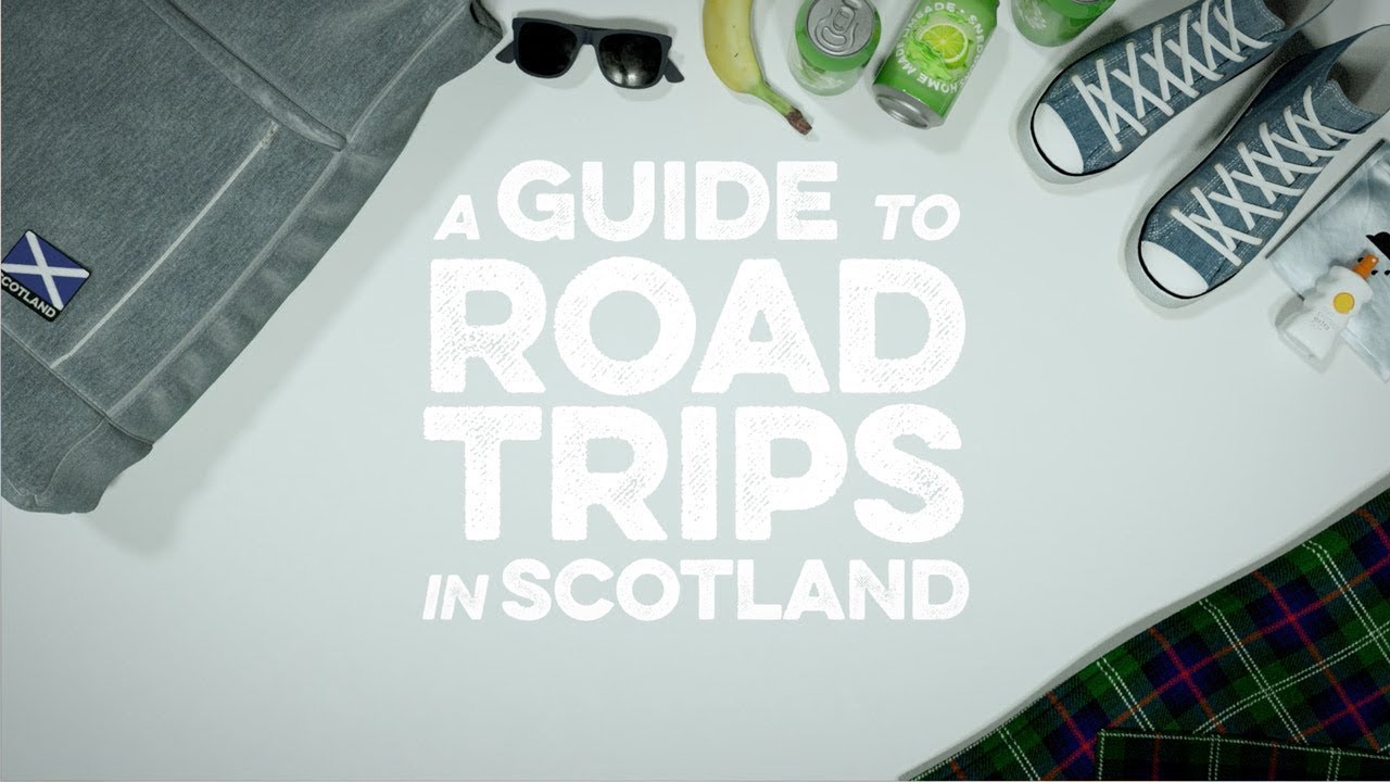 A Guide To Road Trips in Scotland