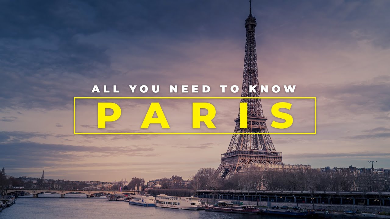 PARIS: The Best Guide To Explore The CITY OF LOVE | Things To Do In Paris | Places To See In Paris
