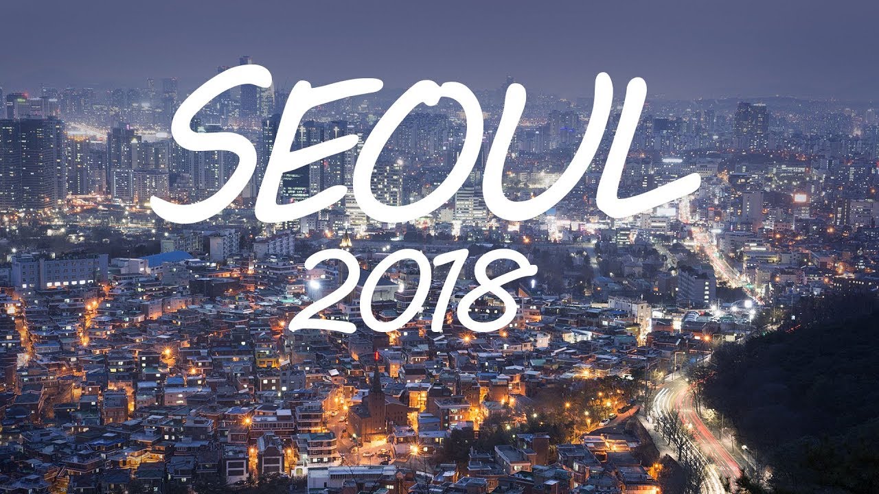 SOUTH KOREA - SEOUL TRAVEL GUIDE 2017
