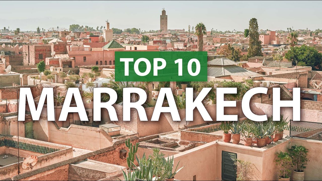 Top 10 things to do in MARRAKECH | Marrakesh Travel Guide 2020
