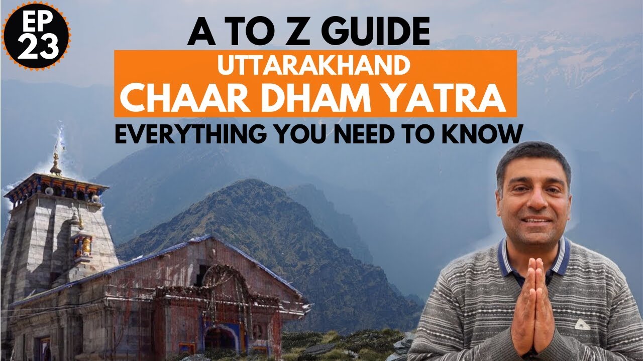 Uttarakhand Char Dham Yatra Travel Guide | Uttarakhand Tourism