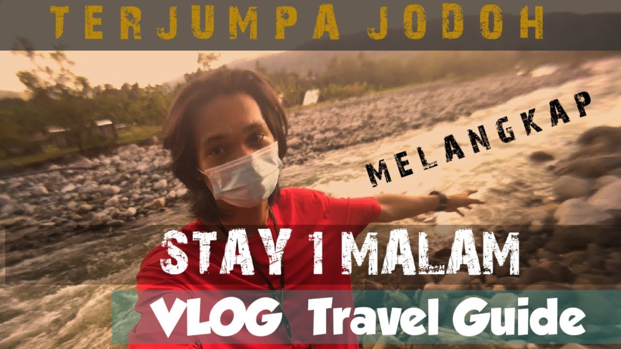 Vlog Travel Guide To Melangkap 2020 Best Camping In Sabah
