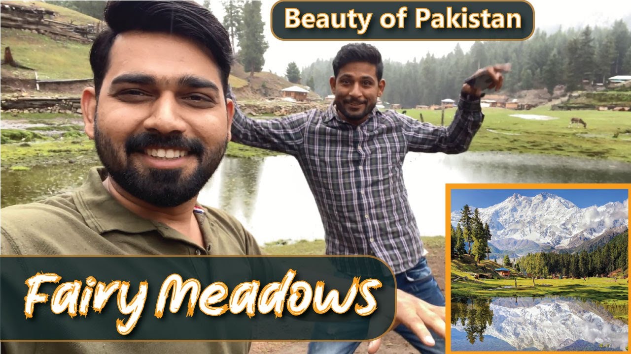 Fairy Meadows | Beauty of Pakistan | Complete Tour Guide To Fairy Meadows | Travelogue
