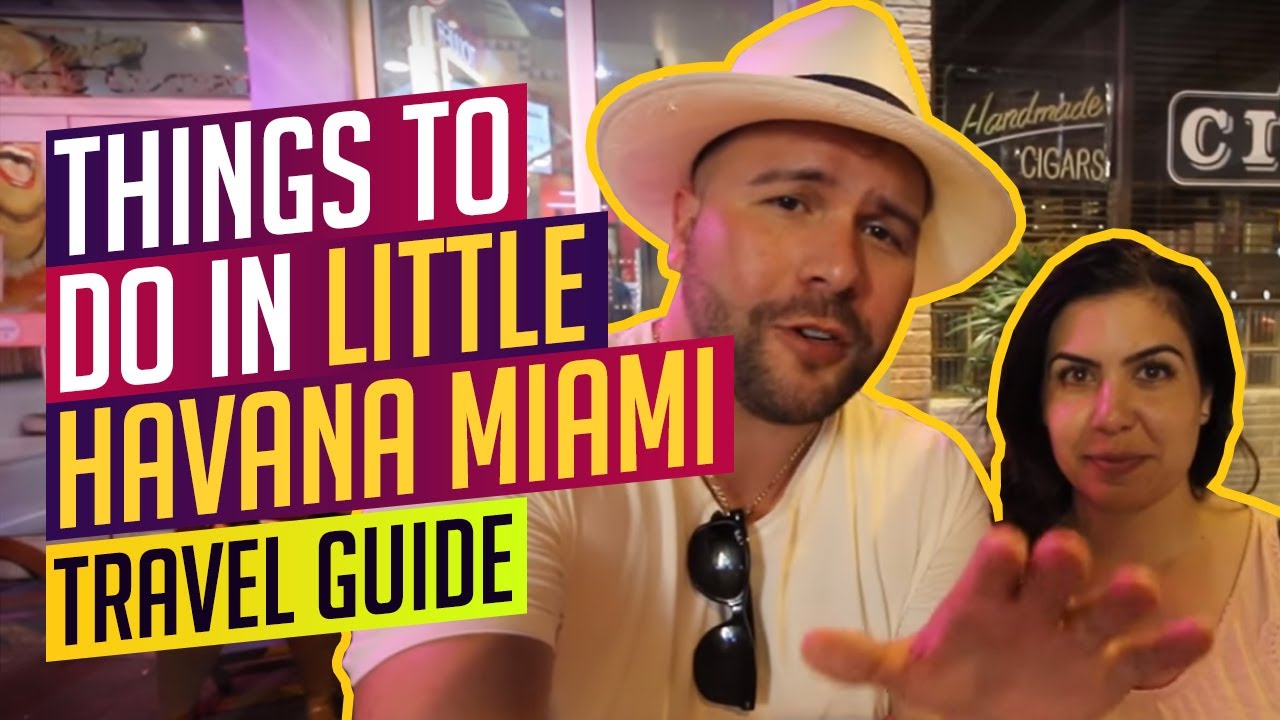 Things to Do In Little Havana Miami Travel Guide