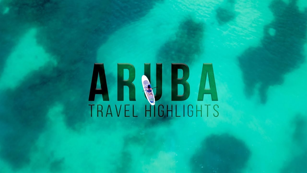Aruba Travel Guide: One week in Aruba Highlights