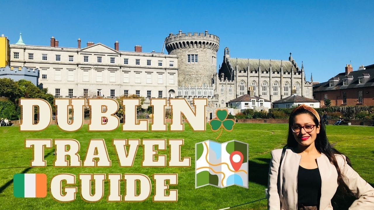 Dublin Travel Guide | Trip to Dublin Ireland | 24 Hours in Dublin | Dublin City Tour | Dublin Trip