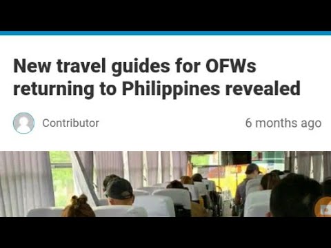 NEW TRAVEL GUIDE FOR OFWS RETURNING IN THE PHILIPPINES REVEALED LINK IN THE DESCRIPTION DEC, 2020
