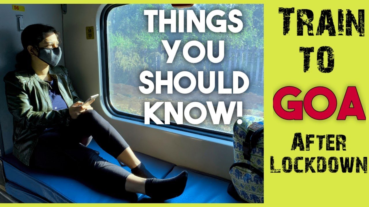Train to Goa after Lockdown November 2020 | Travel tips