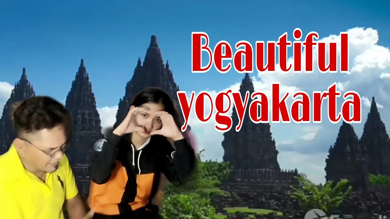 Yogyakarta Vacation Travel Guide -filipino reaction (bahasa malay)