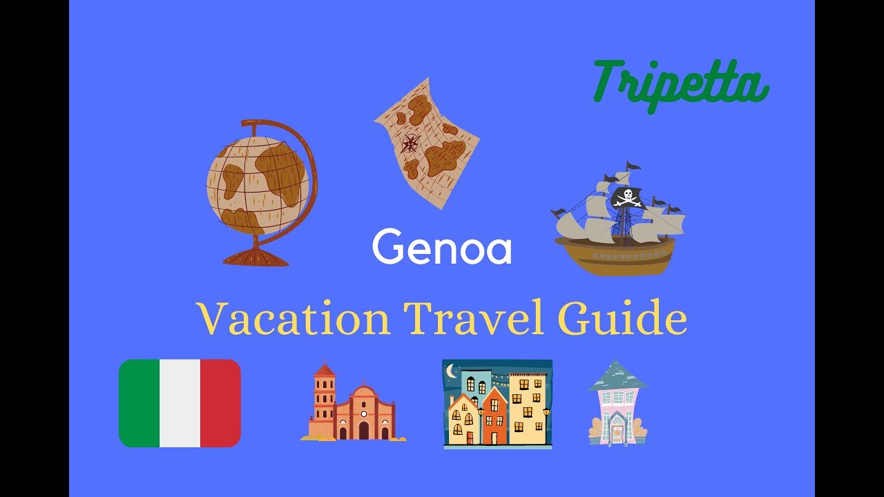 Genoa Vacation Travel Guide: Tripetta