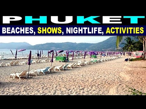 PHUKET Thailand Travel Guide and tips