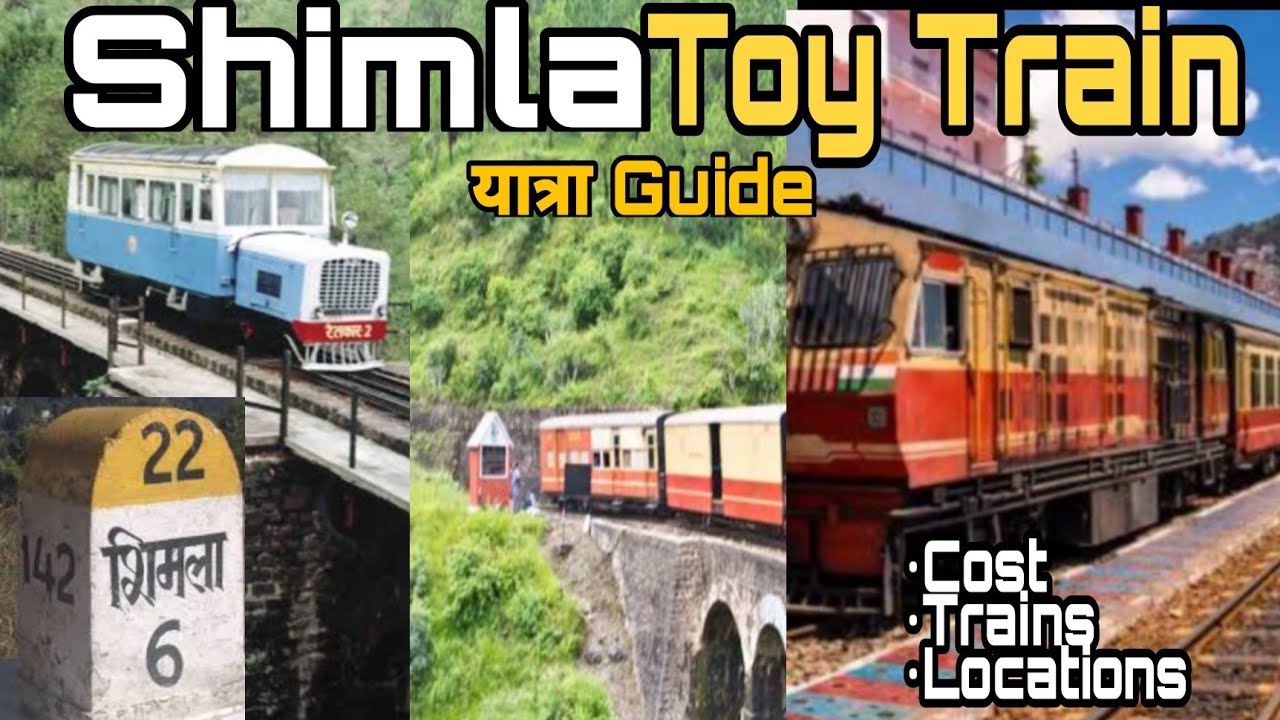 Shimla Toy Train Details | Travel Guide