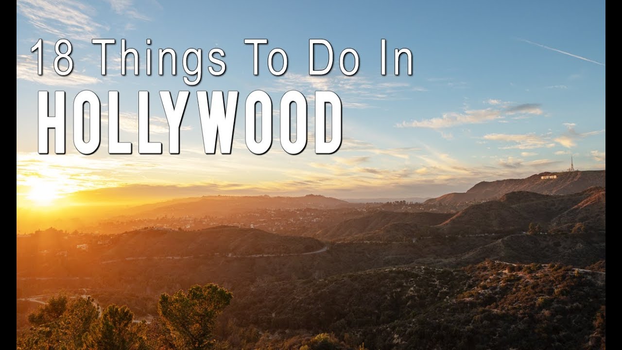 18 Things to do in Hollywood: A Travel Guide