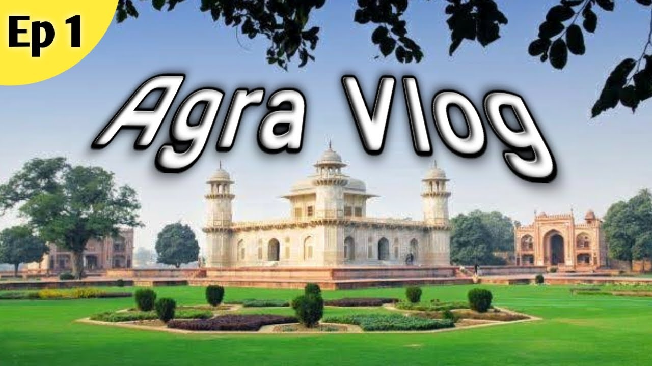 Agra Travel Vlog (Ep.1) | Agra Tourist Places | Agra Travel Guide | TourCam