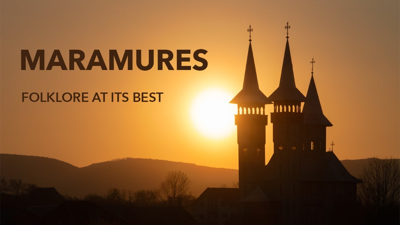 Maramures travel guide | Amazing folklore