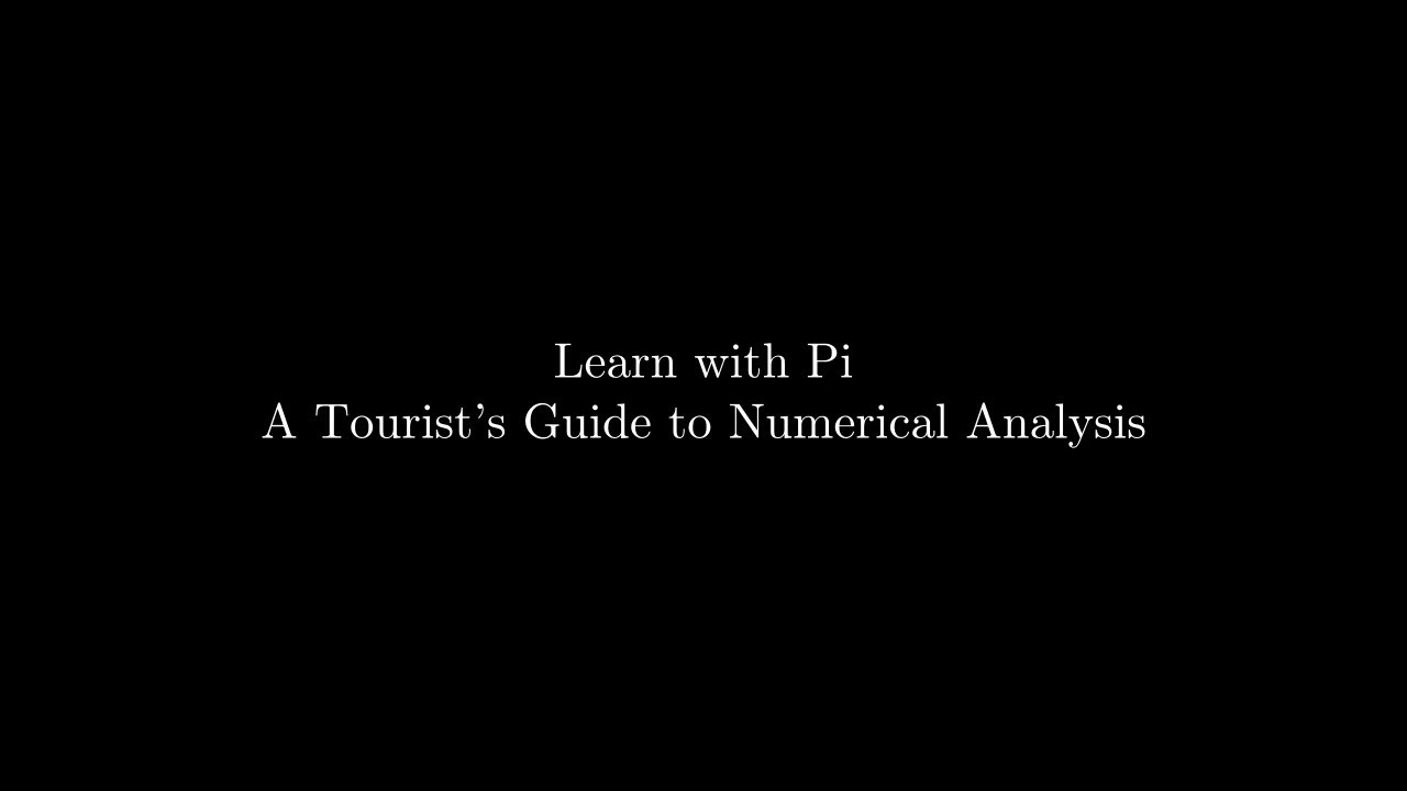 Numerical Analysis: A Tourist's Guide to Numerical Analysis
