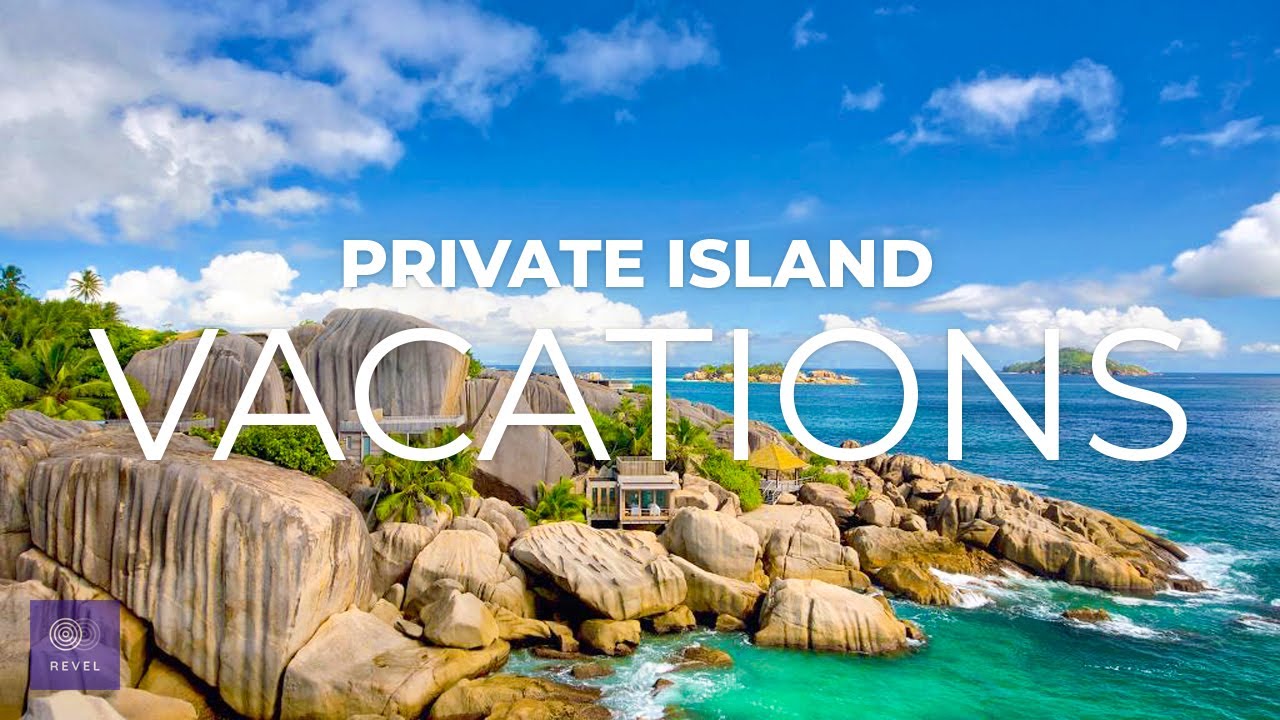Private Island Travel Guide | INDULGE in these Top Private Island Vacations
