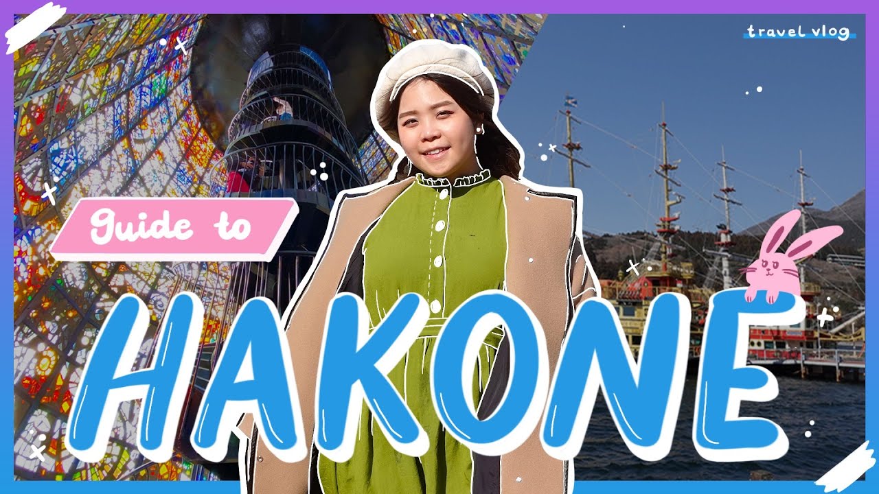 Hakone Trip Travel Guide | How To enjoy HAKONE | Japan Travel Vlog