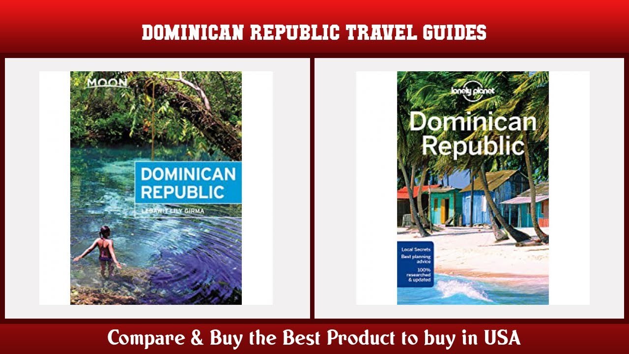 Top 10 Dominican Republic Travel Guides to buy in USA 2021 | Price & Review