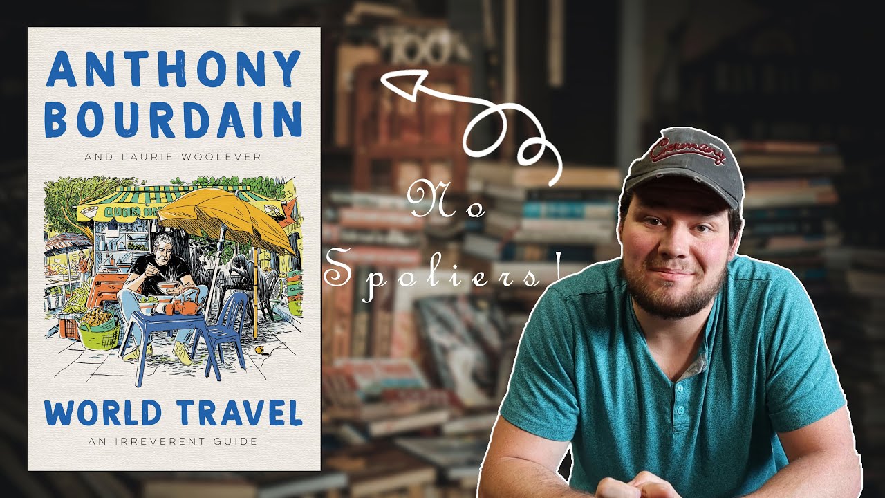 World Travel Book Review || Written by...Anthony Bourdain?