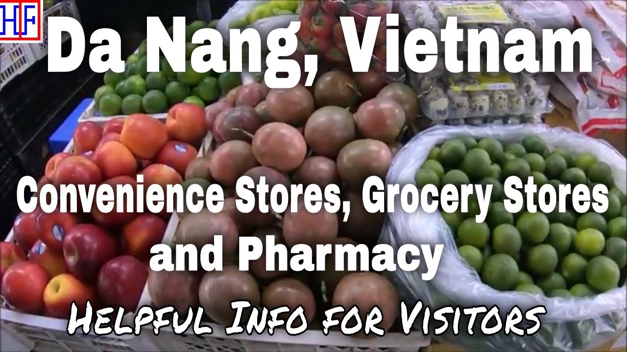 Da Nang Convenience Stores, Grocery and Pharmacy – Da Nang, Vietnam Travel Guide - Episode # 8
