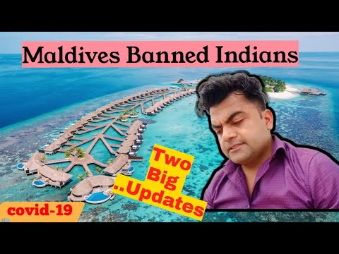 Maldives Banned Indian Tourists | Maldives travel guide May 2021| Delhi IGI Airport to shut T2 2021