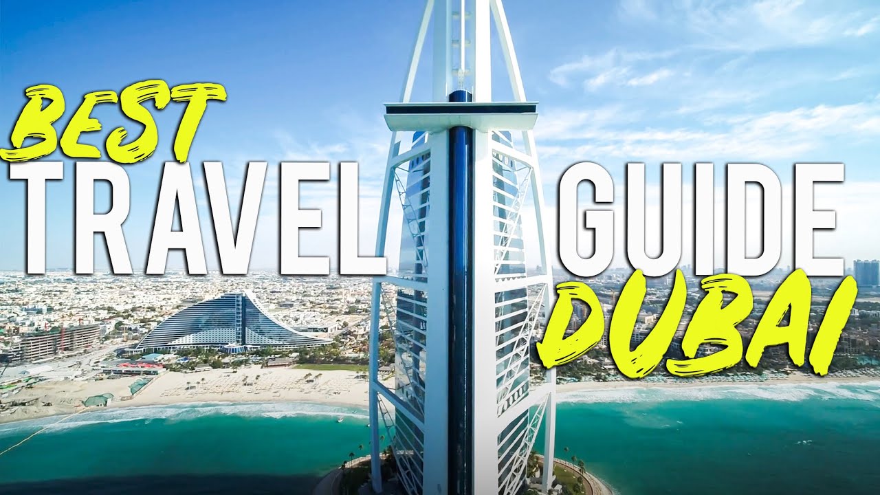 2021 DUBAI TRAVEL GUIDE