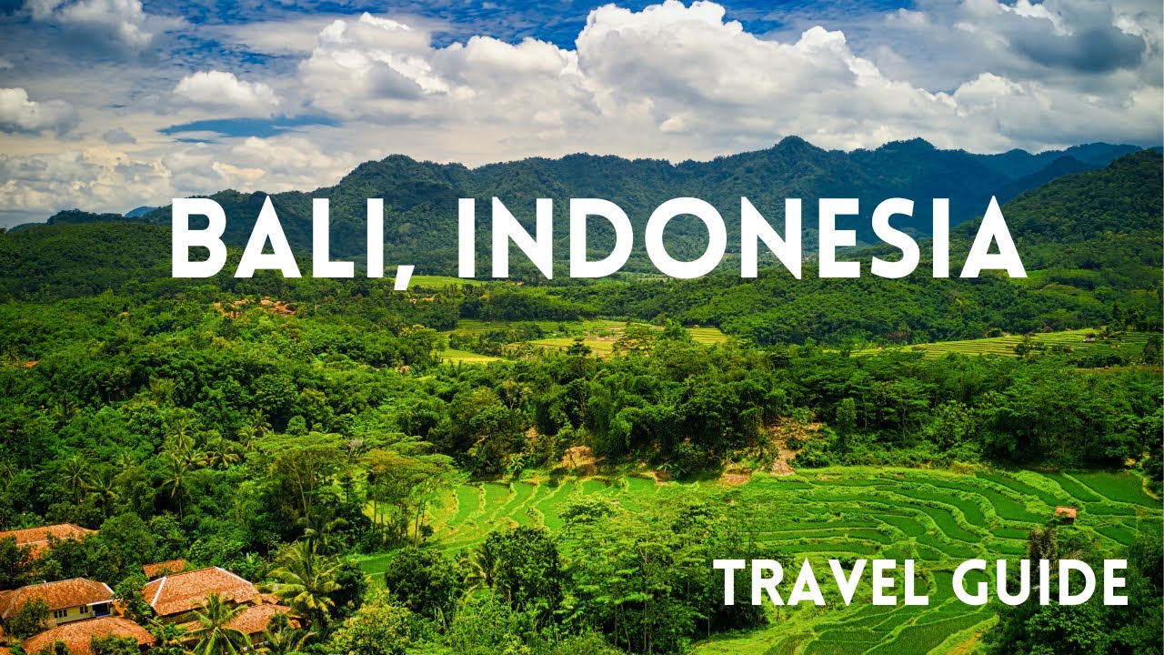 Bali, Indonesia-The ultimate Travel guide.