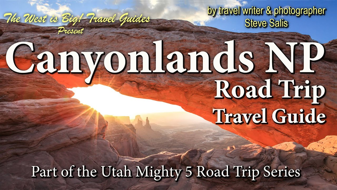 Canyonlands National Park Travel Guide. Another stop on Utah’s Grand Circle Tour- mighty 5