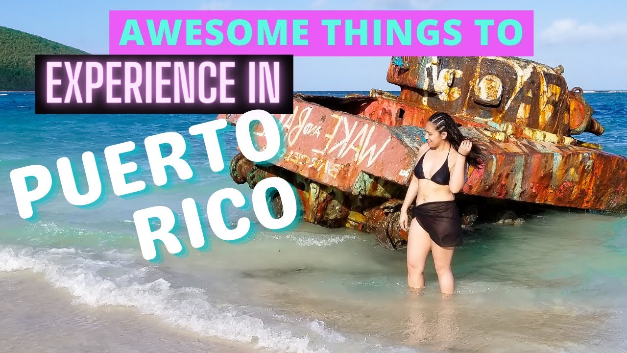 PUERTO RICO - Awesome Things To Do In Puerto Rico 2021