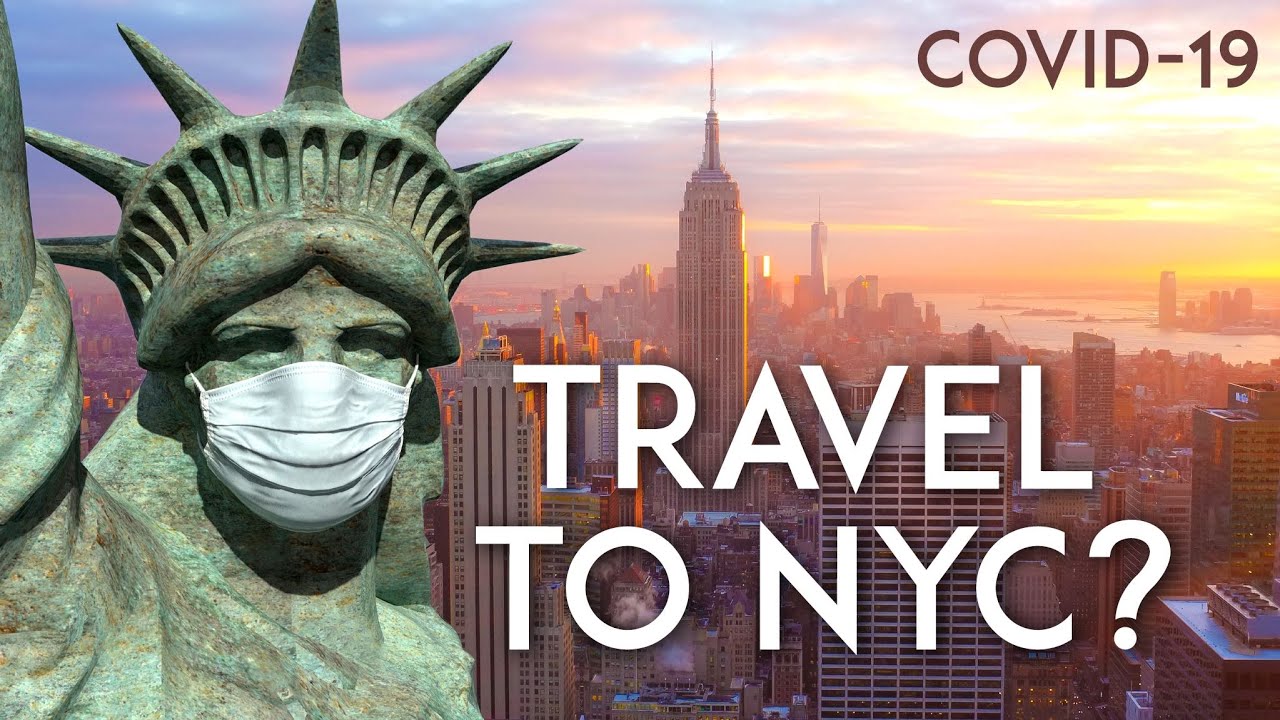 Should you travel to NYC? | New York City COVID-19 travel guide