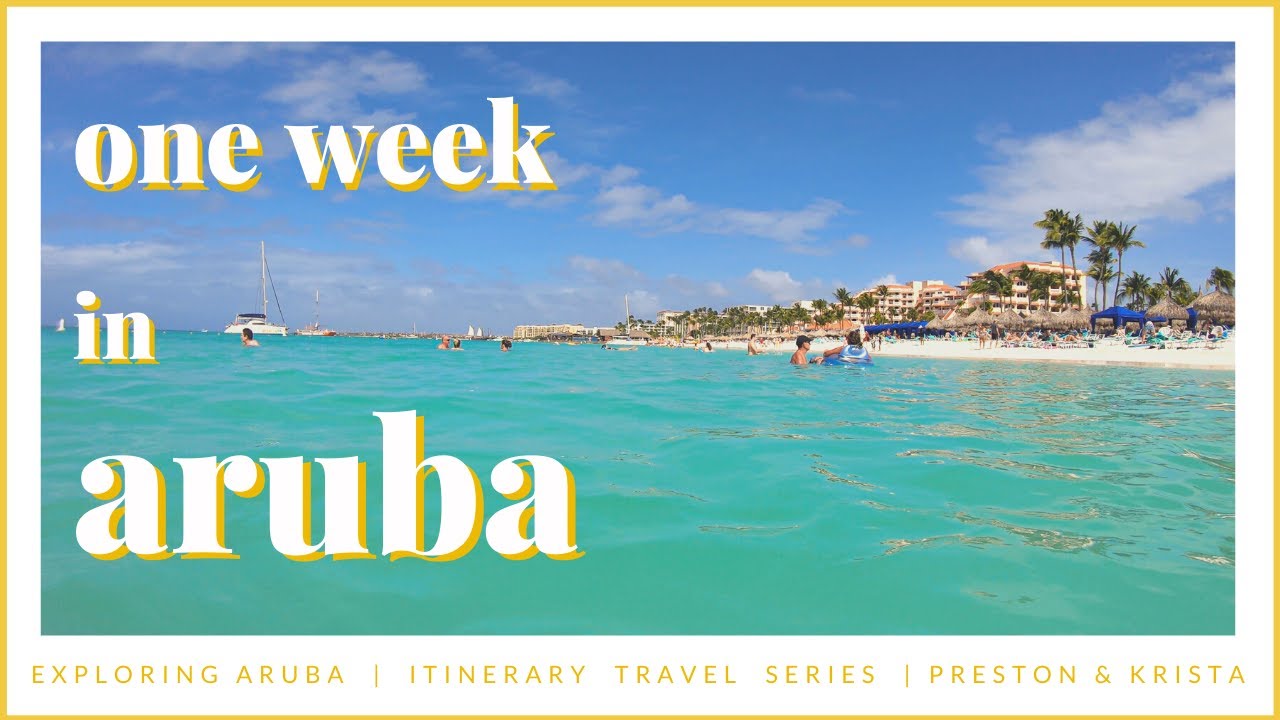40+ Things to Do in ARUBA [ Itinerary Travel Guide ]