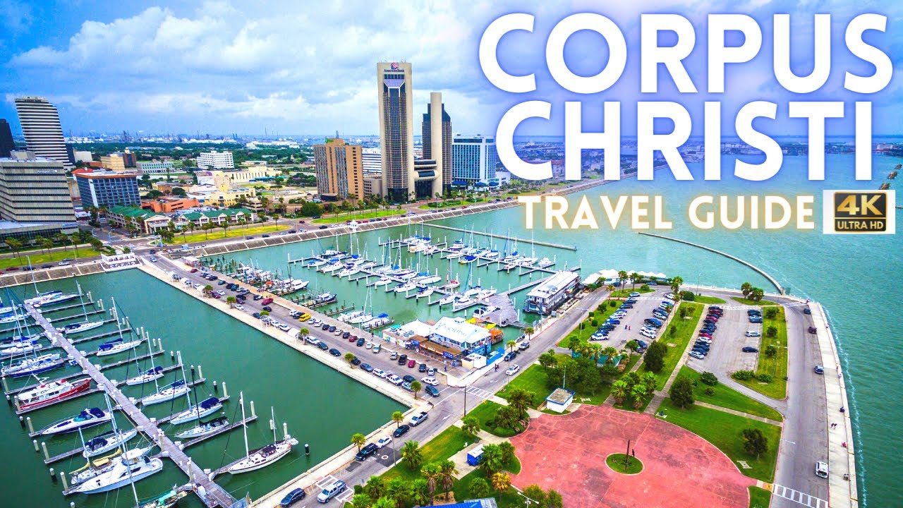 Corpus Christi Texas Travel Guide 2021