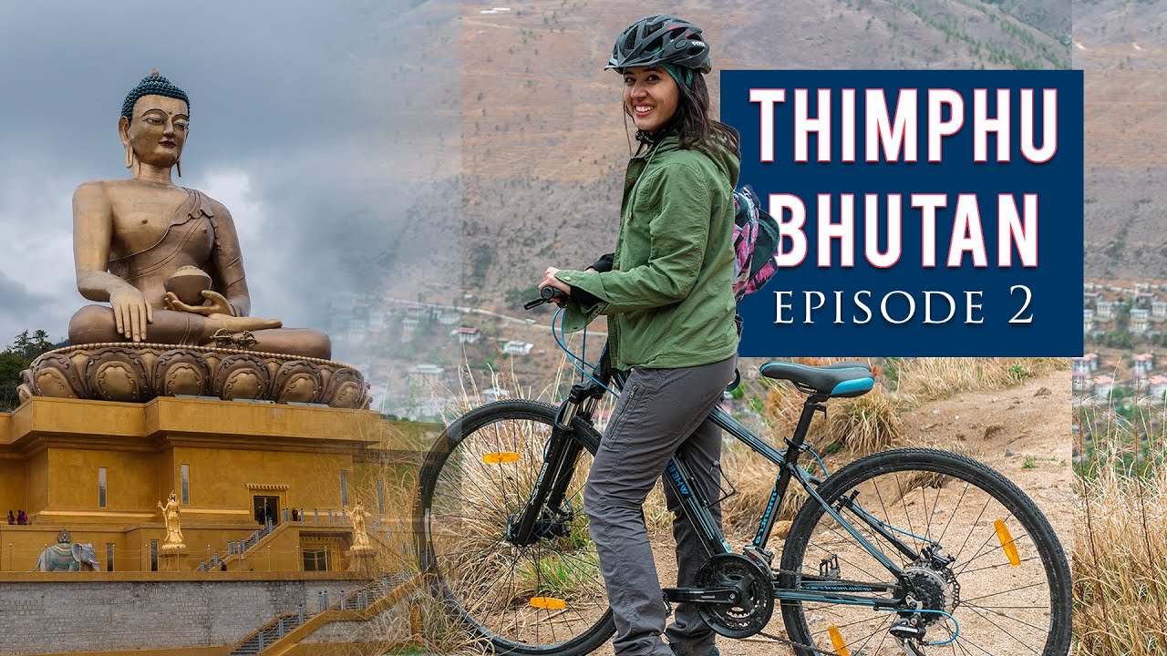 Solo in Thimphu Bhutan | Things to Do | Bhutan Travel Guide | Bhutan Series Ep 2 | Tanya Khanijow