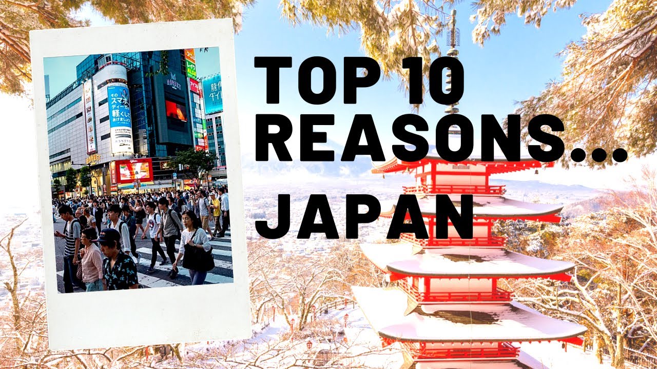 Top 10 Reasons To Visit Japan In 2021 - Your Travel Guide To Japan By TravelInspo