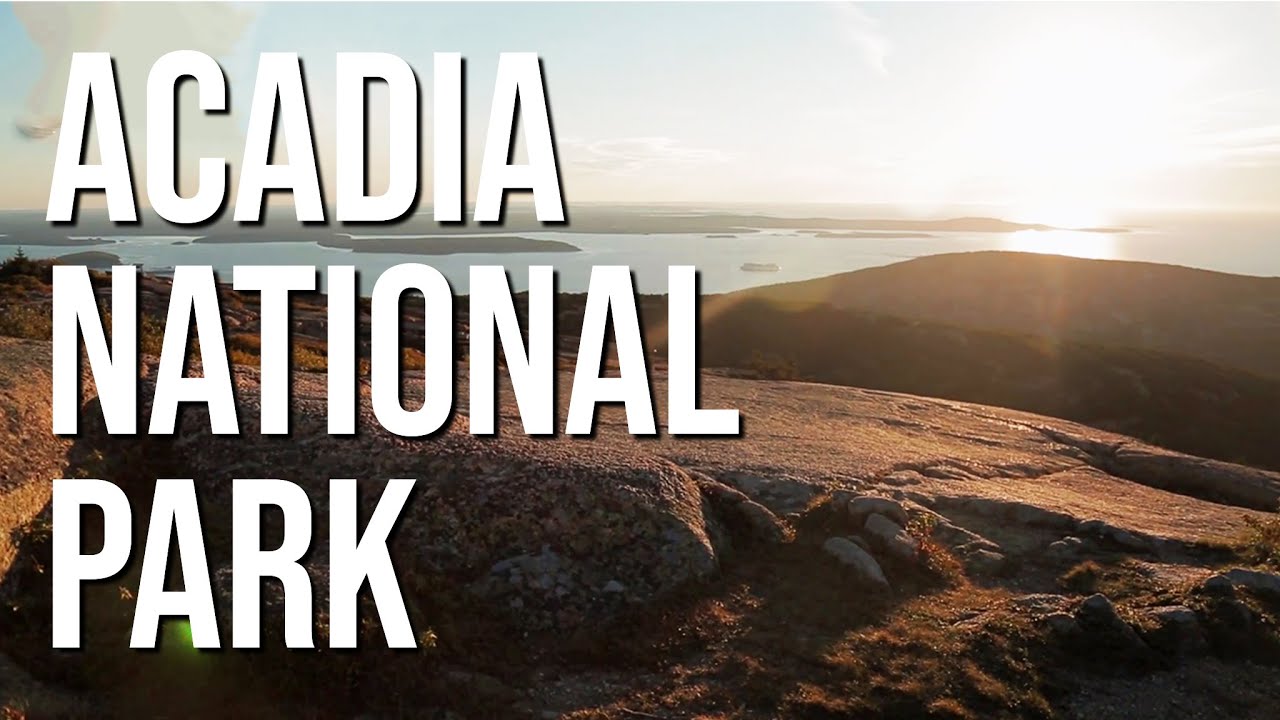 Acadia National Park Travel Guide 2020