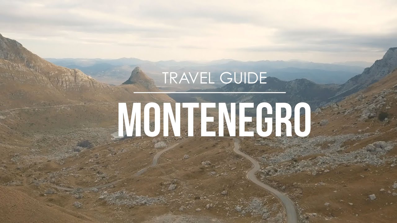 How to Travel Montenegro | Montenegro Travel Guide