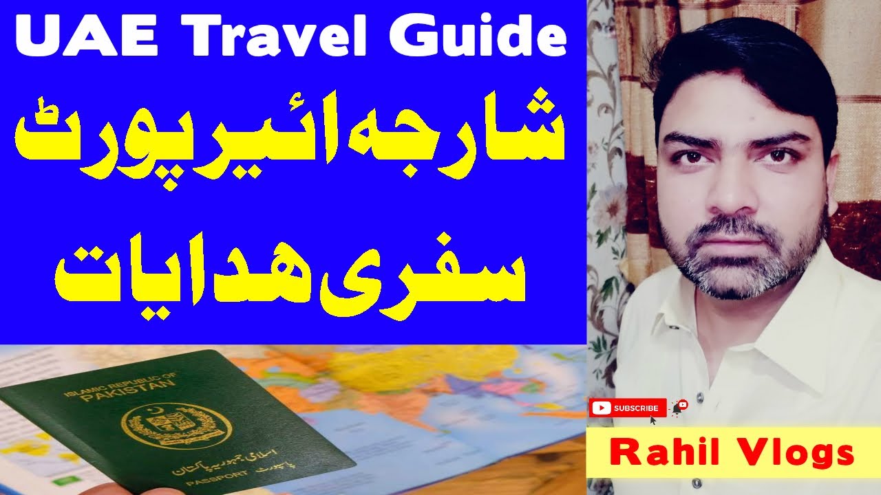 UAE Travel Guide - Sharjah Airport Travel Guide - ICA Arrival Registration - Rahil Vlogs