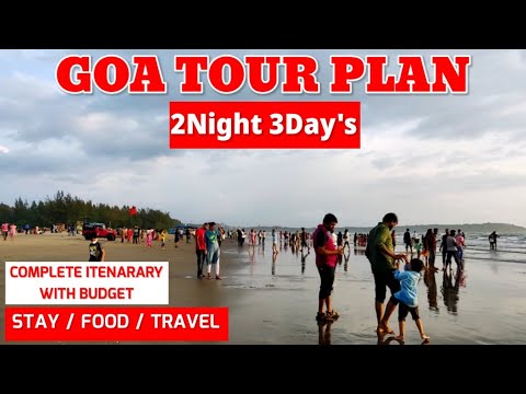 GOA TOUR PLAN | 2NIGHT 3DAYS | COMPLETE GUIDE WITH BUDGET | STAY, FOOD, TRAVEL | NORT GOA TOUR | GOA