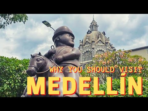 Medellín's Best Experiences - Why you should visit Medellin | Travel guide
