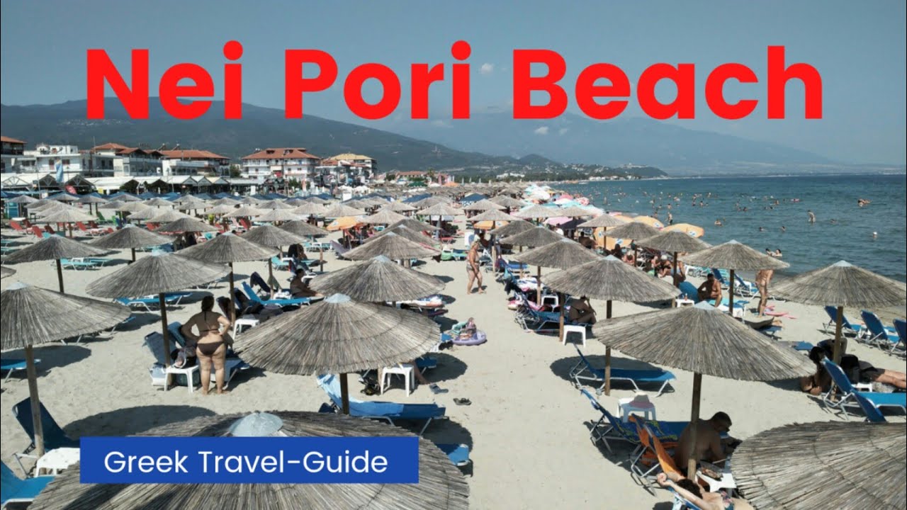 #Nei Pori#Beach# Summer 2021#Olympus Riviera #Pieria# Greece# Greek Travel-Guide