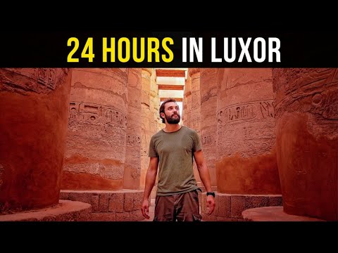 24 Hour Travel Guide for Luxor Egypt