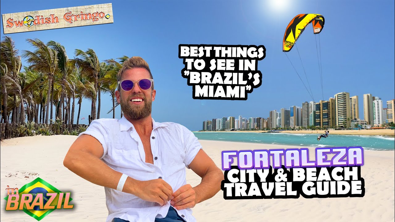 Best of Fortaleza – Brazil's Miami | TRAVEL GUIDE & TOP BEACHES 2021